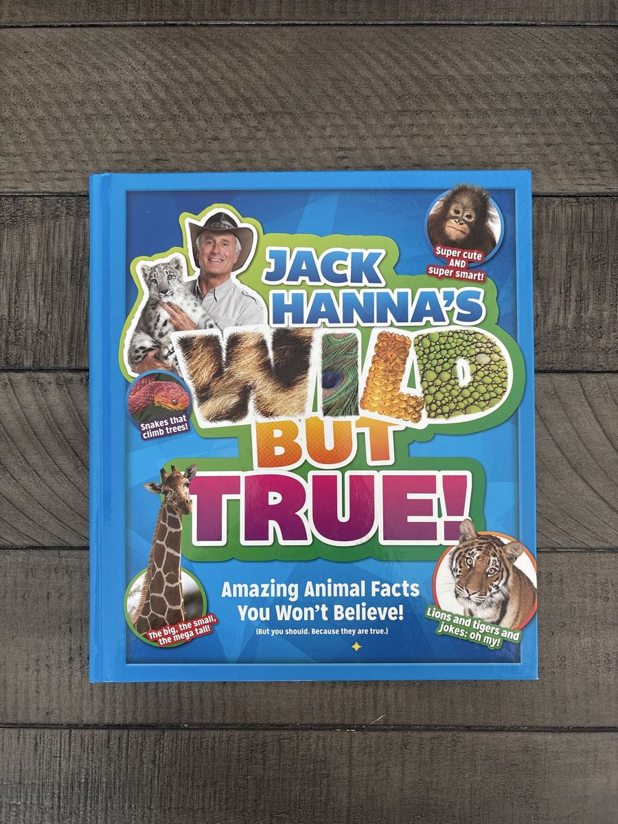 Jack Hanna's Wild But True! Amazing Animal Facts Kids Book