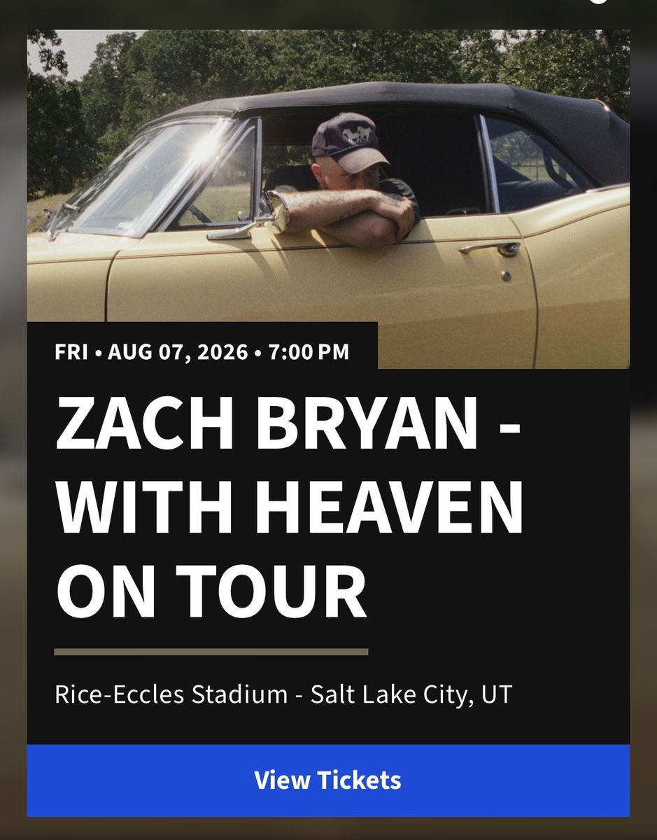 3 Tickets to Zach Bryan - Aug 7 at Rice-Eccles Stadium (Sec E39, Row 13)