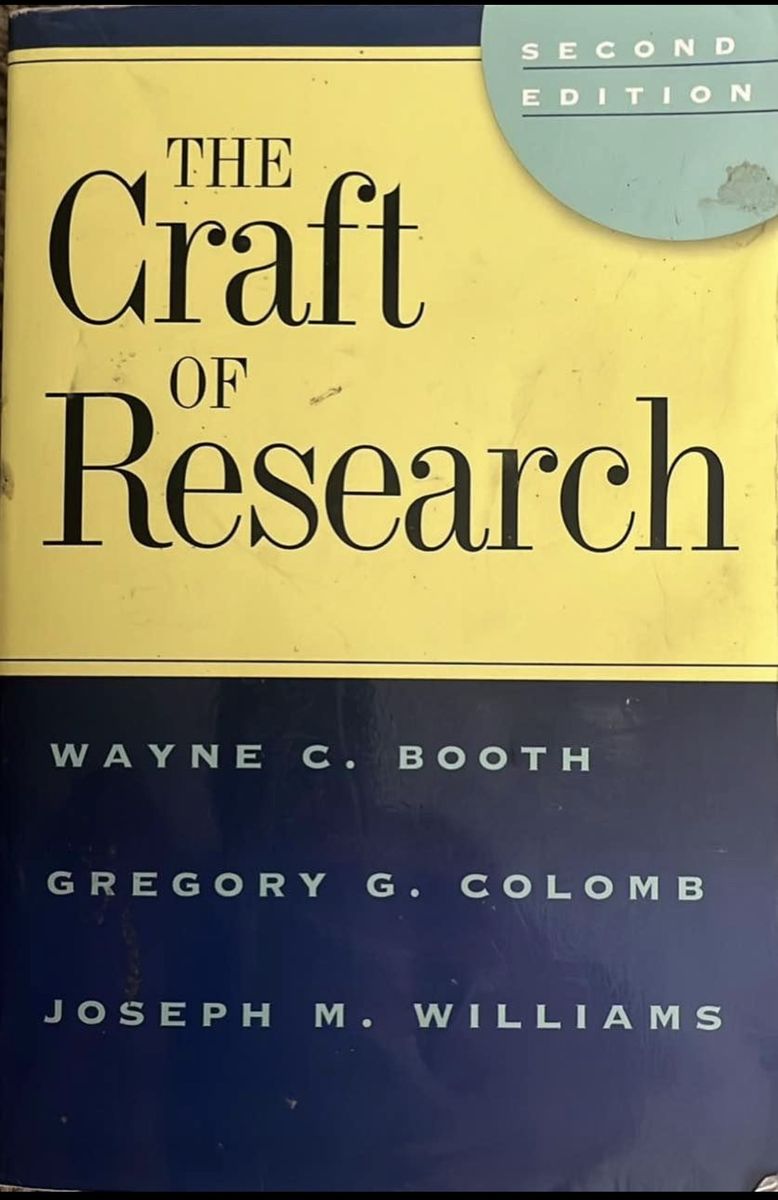 The Craft of Research, 2nd Edition - Booth, Colomb, Williams (Paperback, ISBN 0226065685)