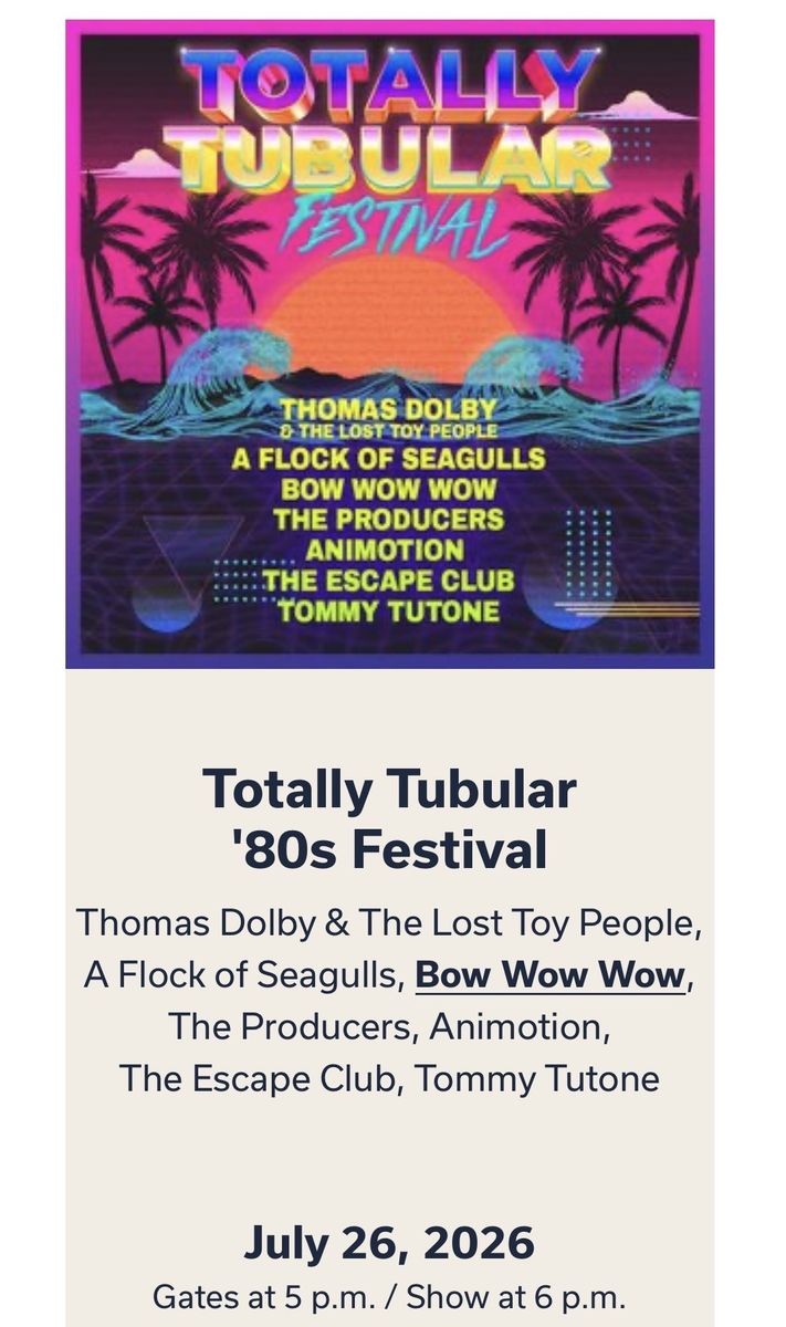 Red Butte - Totally Tubular '80s Festival Ticket: Thomas Dolby, A Flock of Seagulls, Bow Wow Wow, July 26, 2026