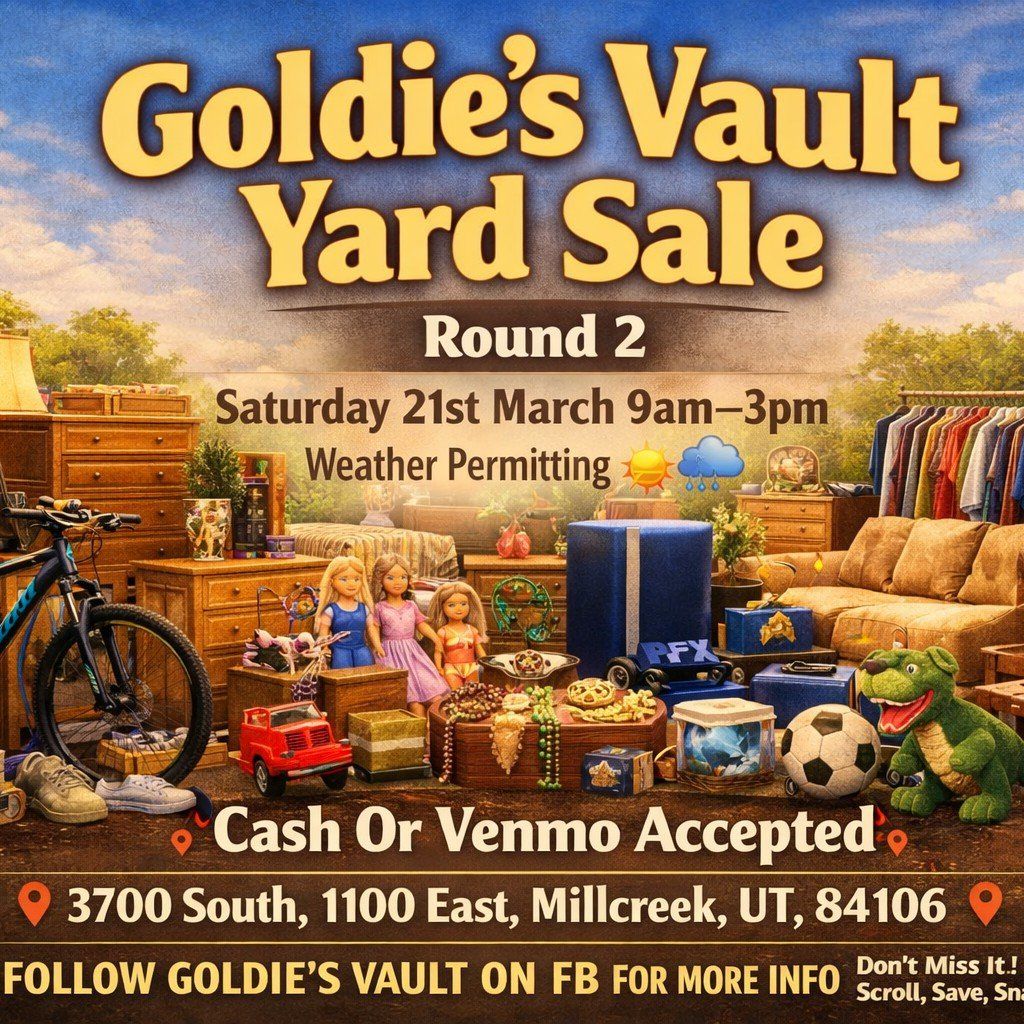 Huge Goldie's Vault Yard Sale