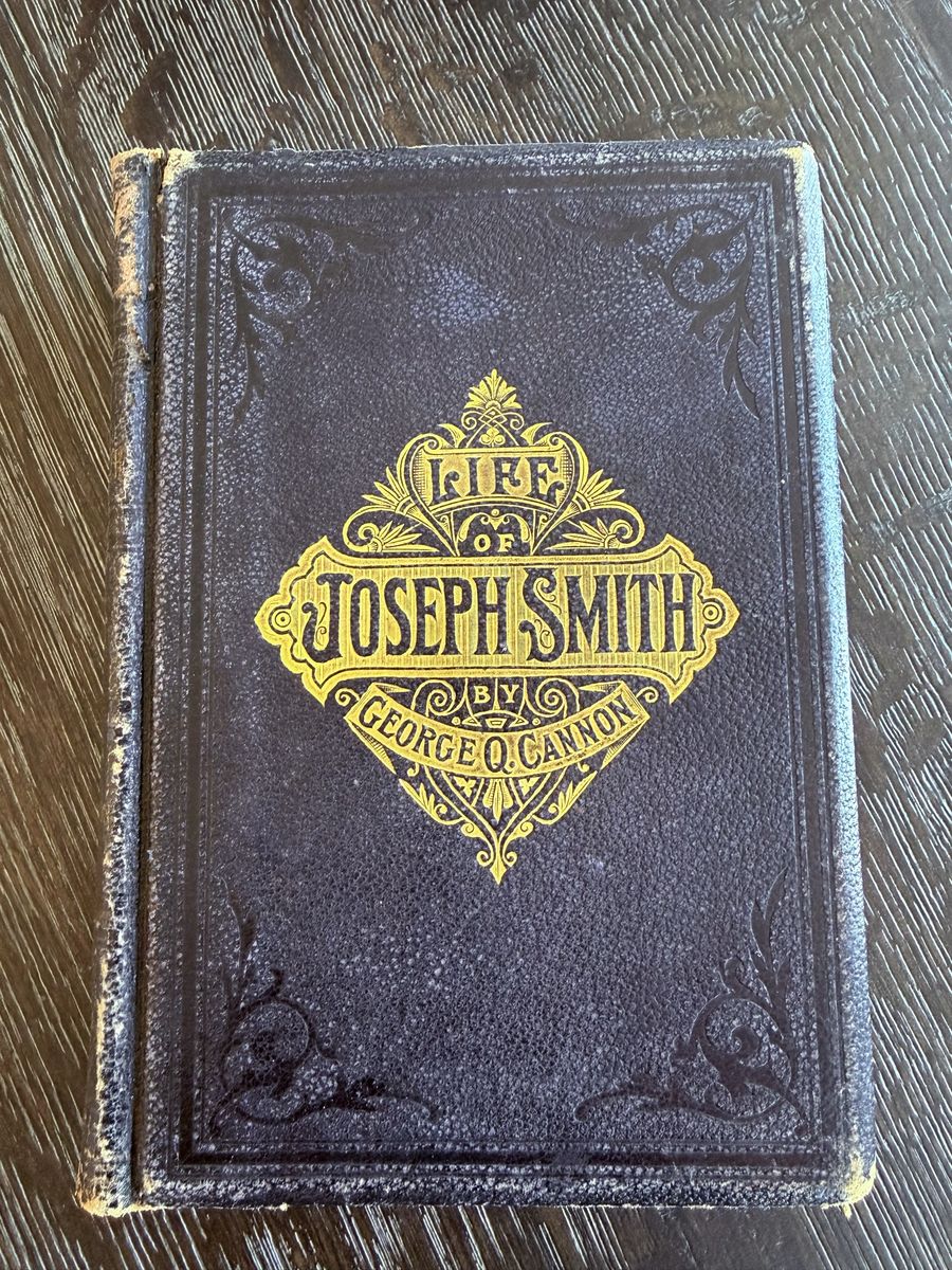 Life of Joseph Smith (Cannon, 1888, 1st edition)