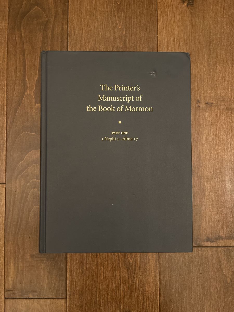 The Printer’s Manuscript of the Book Of Mormon 2001 First Edition Large Hardcover Part 1