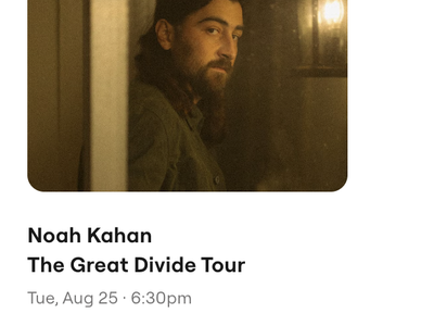 2 Tickets Noah Kahan The Great Divide Tour - America First Field - Sec 37 Row N
