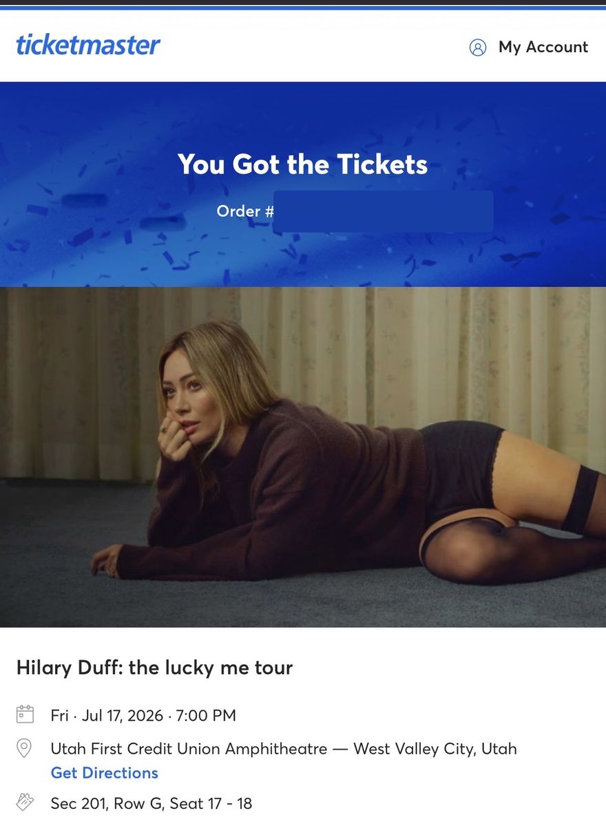 Hilary Duff: $450 for 2- The Lucky Me Tour Tickets - July 17, 2026 - Sec 201, Row G, Seats 17-18