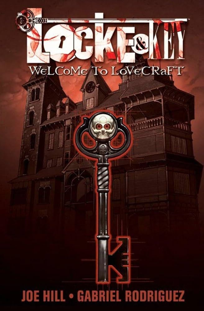 Locke & Key: Welcome to Lovecraft by Joe Hill & Gabriel Rodriguez