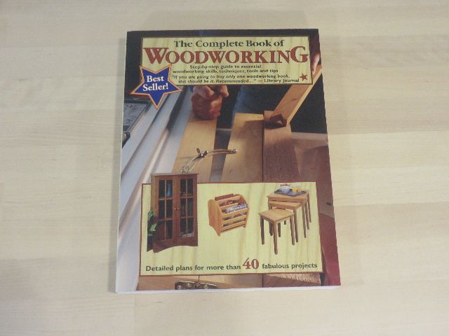 BRAND NEW "THE COMPLETE BOOK OF WOODWORKING"