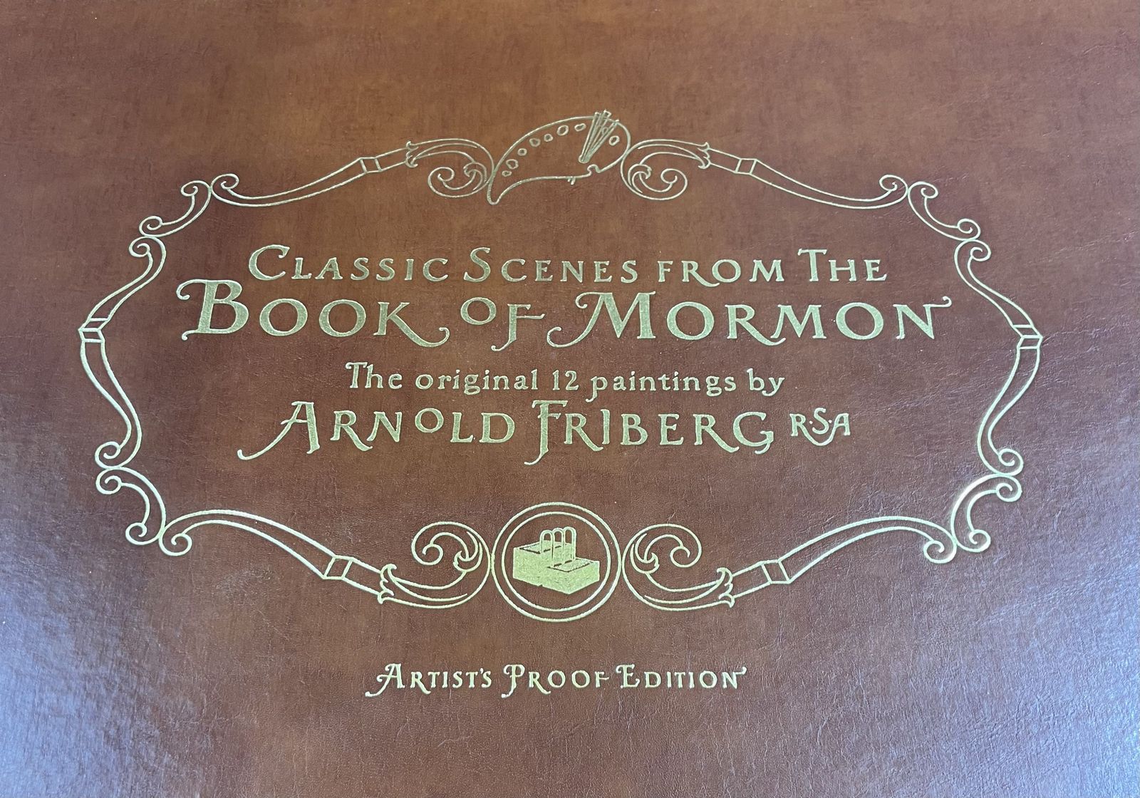 Scenes From The Book Of Mormon Artist's Proof Edition Arnold Friberg 21/100