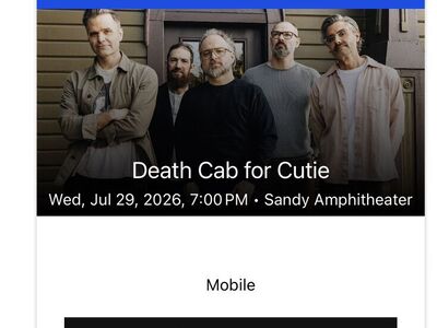 Death Cab, Sold Out July 29th Show, 2 Tix