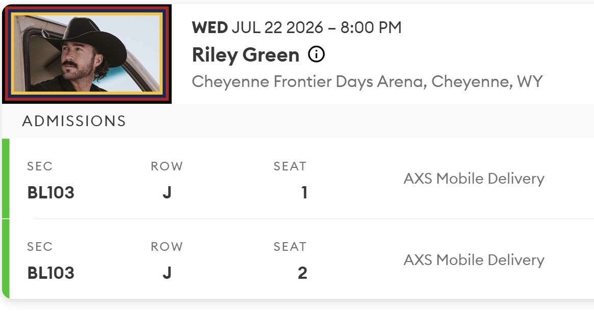 Riley Green - 7/22 in Cheyenne WY