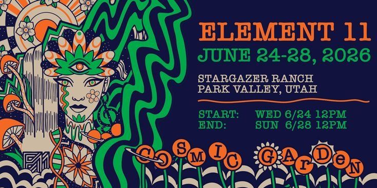 Element 11 2026 Cosmic Garden Ticket