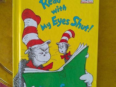 I Can Read With My Eyes Shut - Dr. Seuss