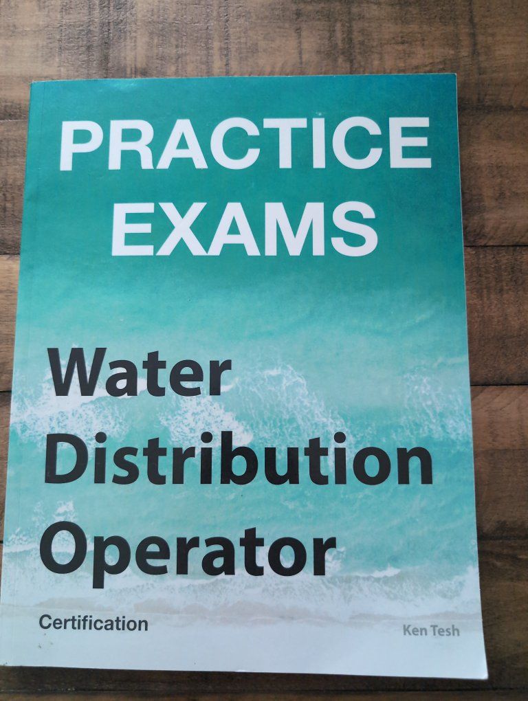 Water Distribution Operator Certification Practice Exams by Ken Tesh - Education/College