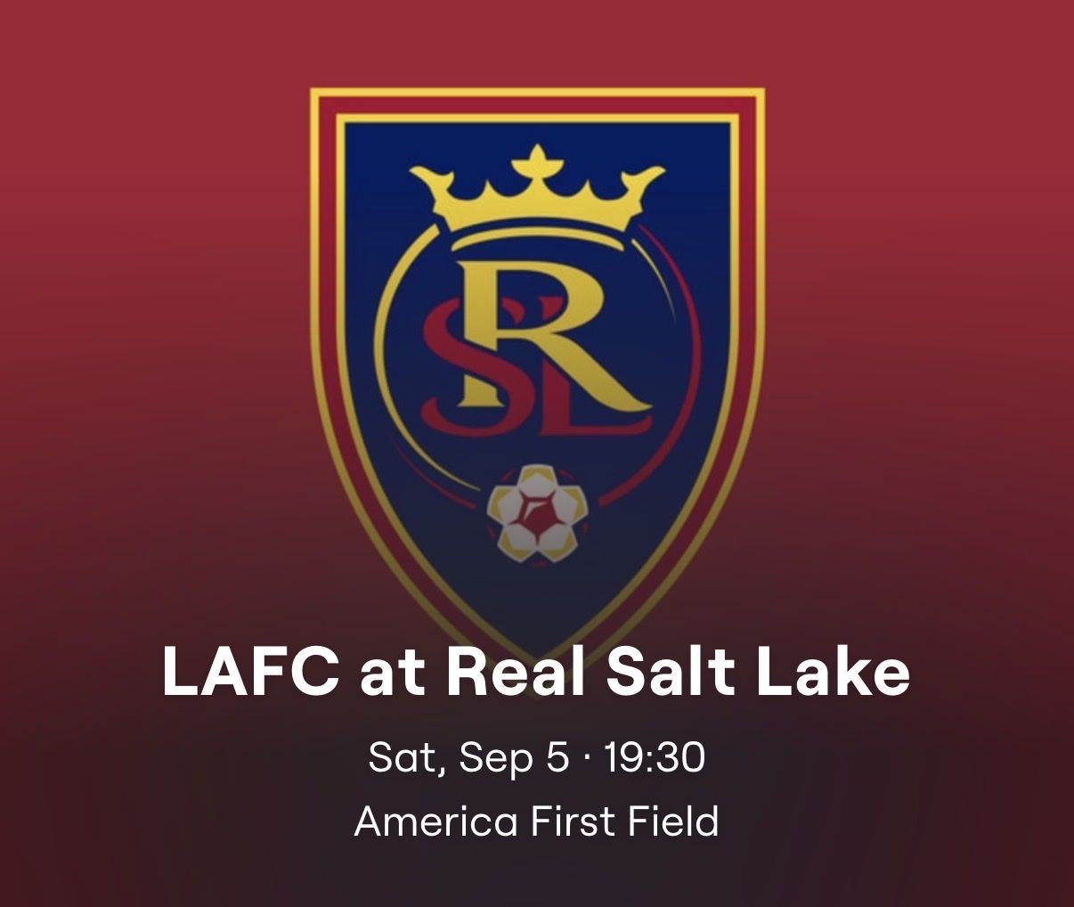 4 Tickets to RSL vs LAFC - Saturday 9/5