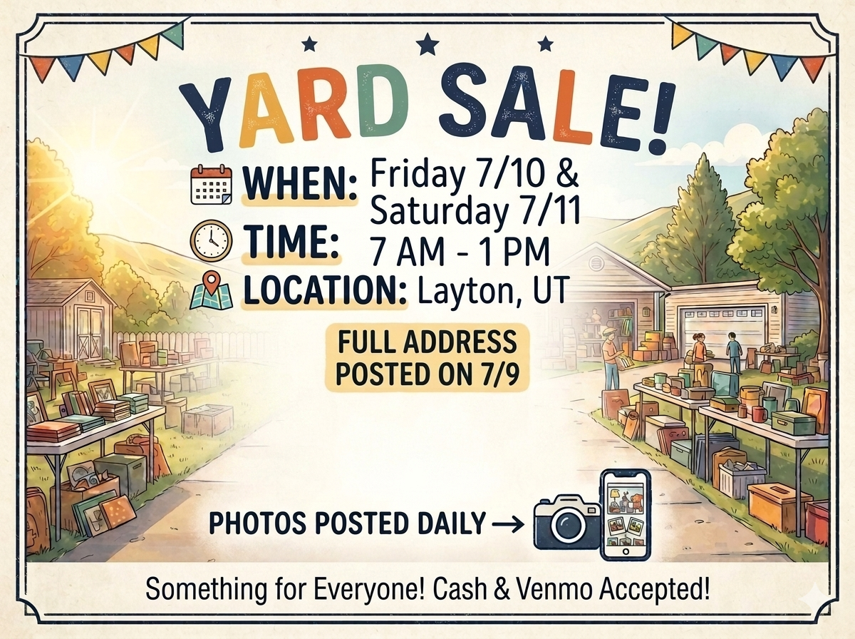July 10 & 11 Yard~Garage~Collectible Sale in Layton