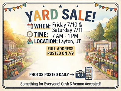 July 10 & 11 Yard~Garage~Collectible Sale in Layton