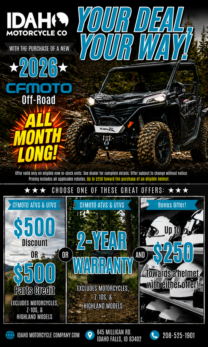 CFMOTO Your Deal! Your Way! @ Idaho Motorcycle Company August 2026