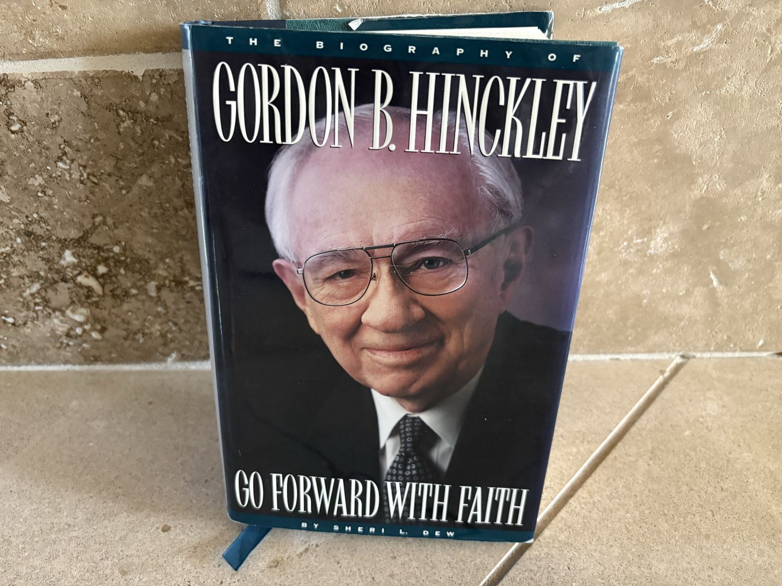 Go Forward With Faith by Gordon B Hinckley