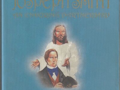 Jesus Christ and Joseph Smith: An Enduring Partnership