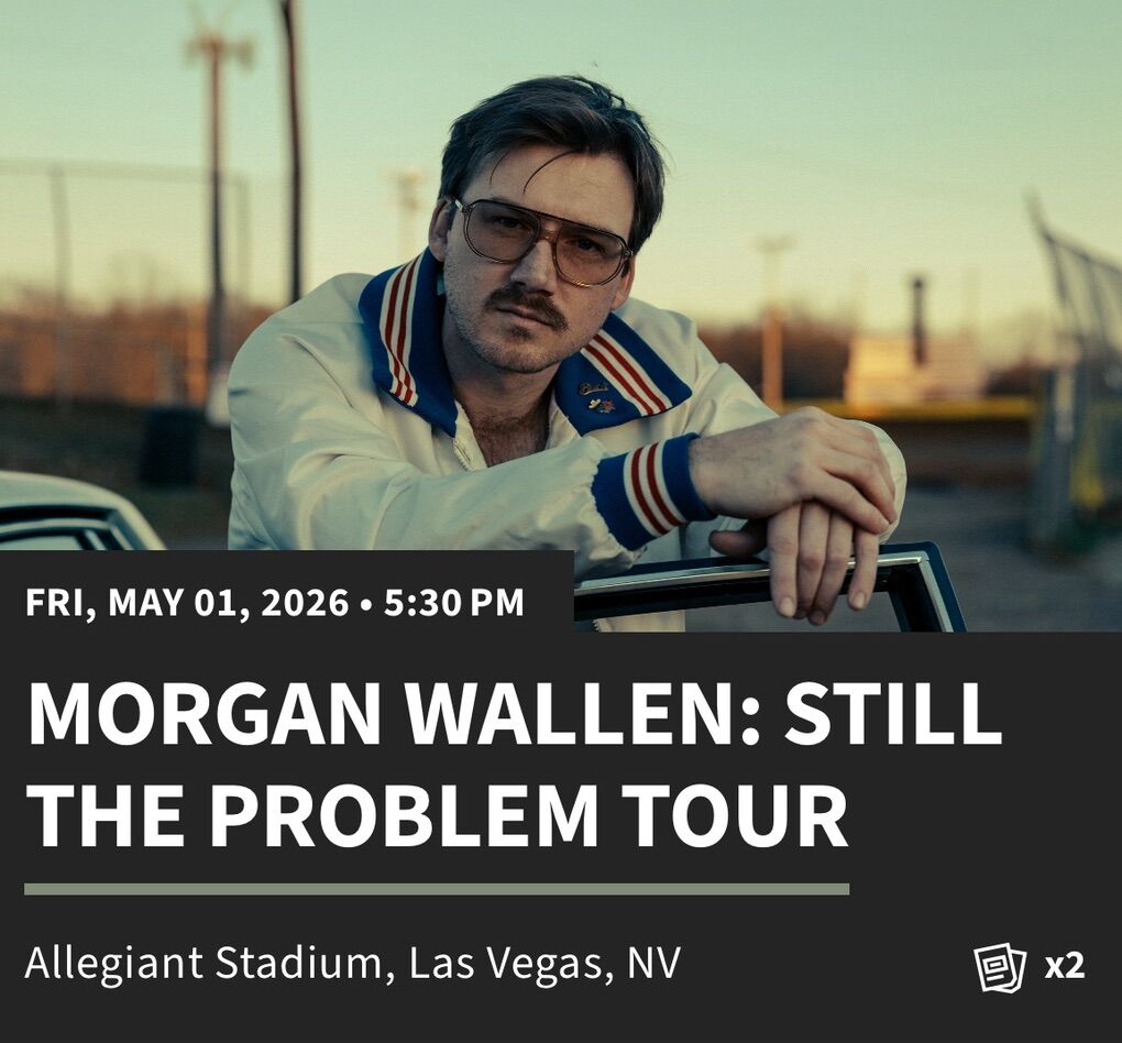 2 Morgan Wallen Tickets