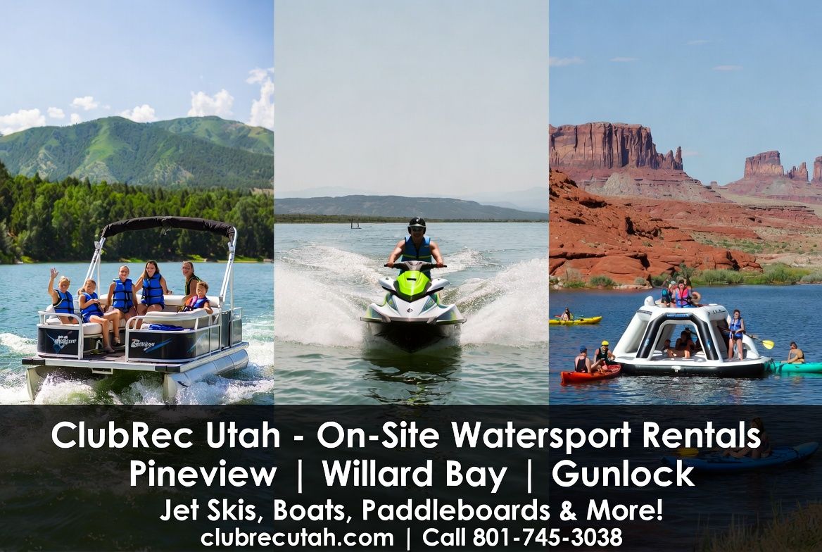 Water Sport Rentals on site at Pineview, Willard Bay and Gunlock Reservoir. Boats, Jet skis and more.