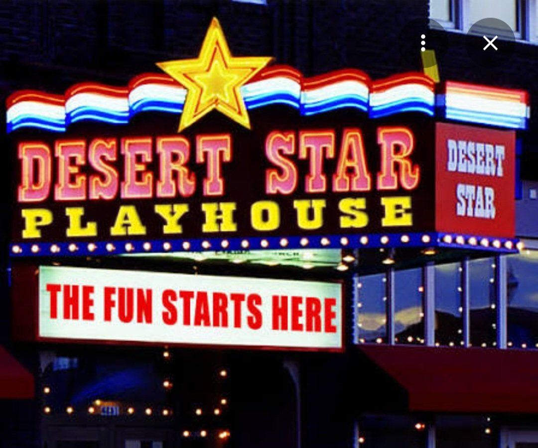 2 tickets Desert Star Playhouse "The Big Bang Parody" Musical Tickets Saturday 8:30 pm July 18th, 2026