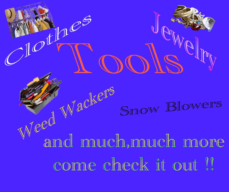 Yard Sale - Tools, Snow Blowers, Clothes, Jewelry, Weed Wackers & More!