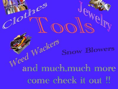 Yard Sale - Tools, Snow Blowers, Clothes, Jewelry, Weed Wackers & More!
