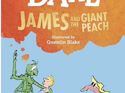 James and the Giant Peach by Roald Dahl, Illustrated by Quentin Blake - Children's Fiction Book