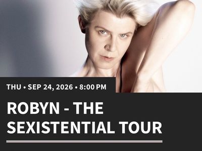 ROBYN - THE SEXISTENTIAL TOUR 9/24 @ Kia Forum