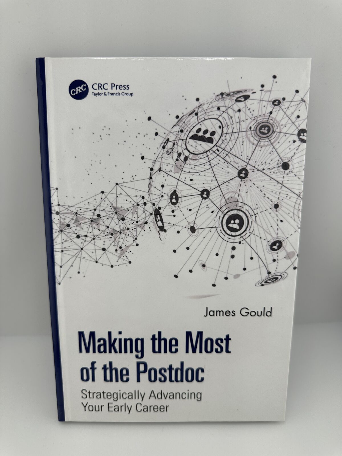 Making the Most of the Postdoc James Gould 2023 CRC Press Hardcover
