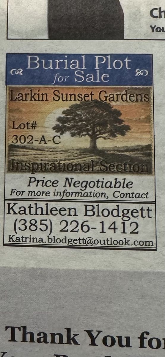 Burial plot at Larkins sunset Gardens valued at 3600.00. Will sell 2500.00 negotiable