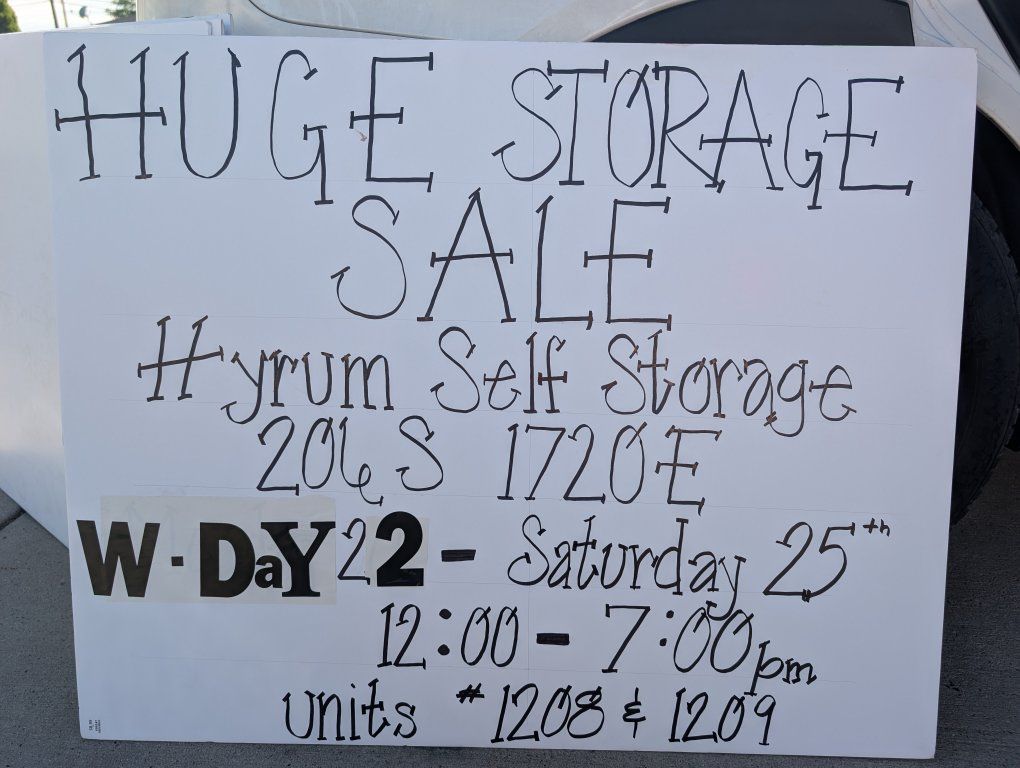 HUGE STORAGE SALE! 7/22-7/25 HYRUM