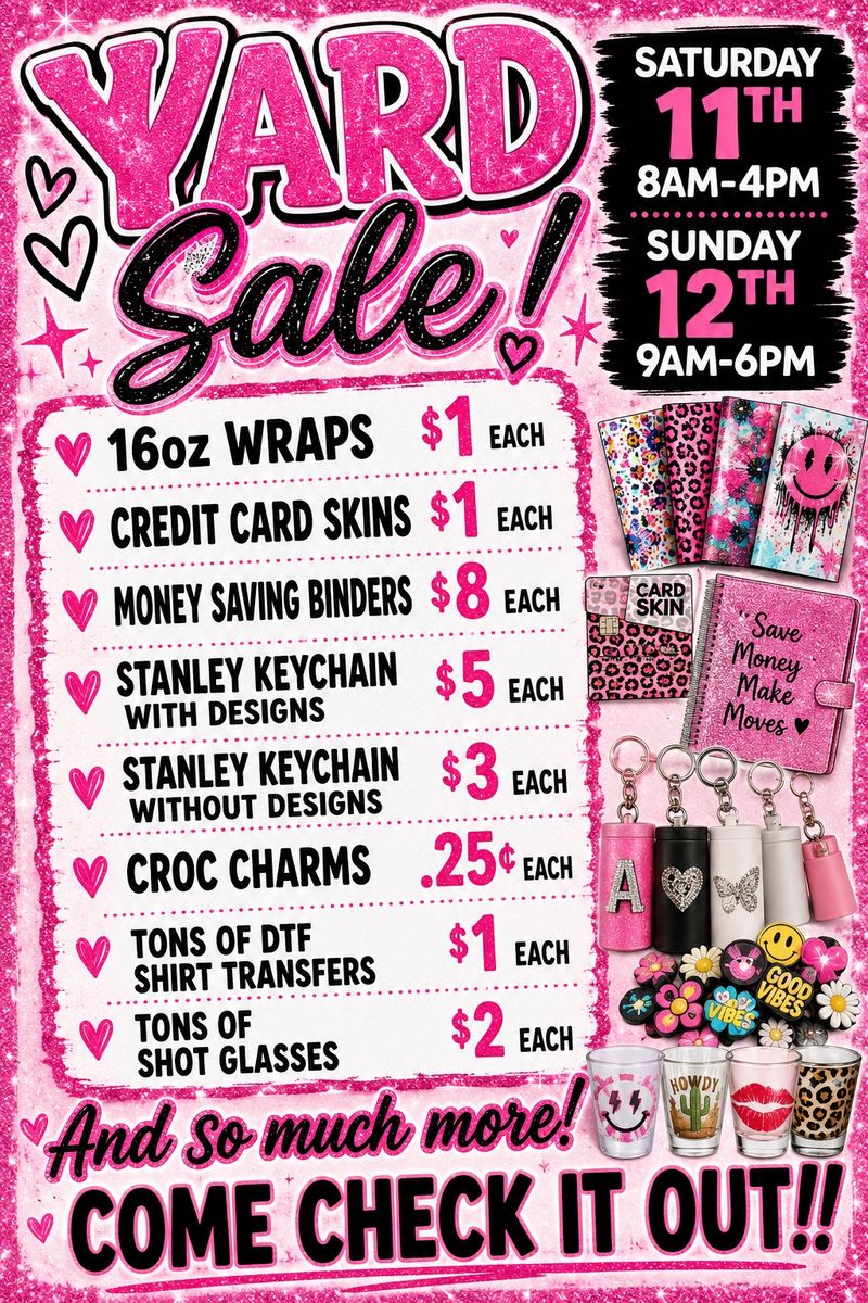 Weekend Yard Sale! Stanley Keychains, Croc Charms, DTF Transfers, Shot Glasses & More