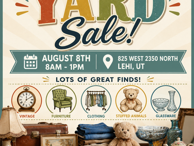Yard Sale Announcement - August 8th 8AM-1PM in Lehi, UT