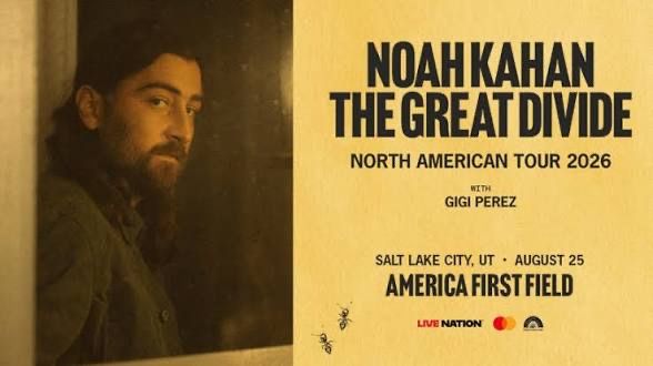 Noah Kahan 2 or 4 Tickets