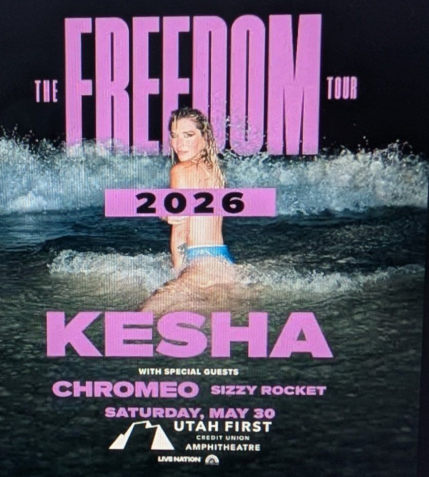 KESHA The Freedom Tour $25.00 each