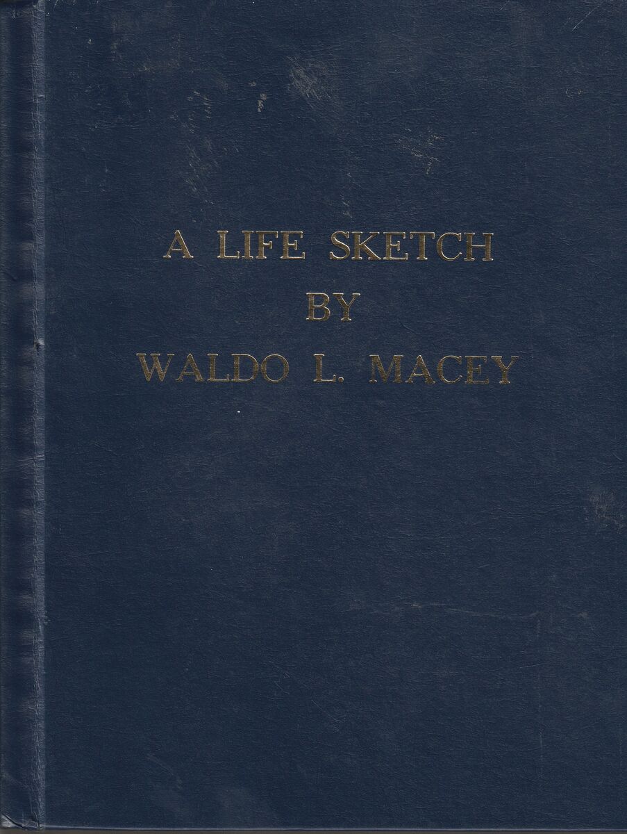 A Life Sketch by Waldo L. Macey
