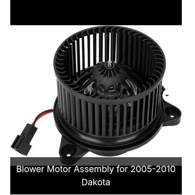 Blower Motor Assembly for 2005-2010 Dakota (NEW)