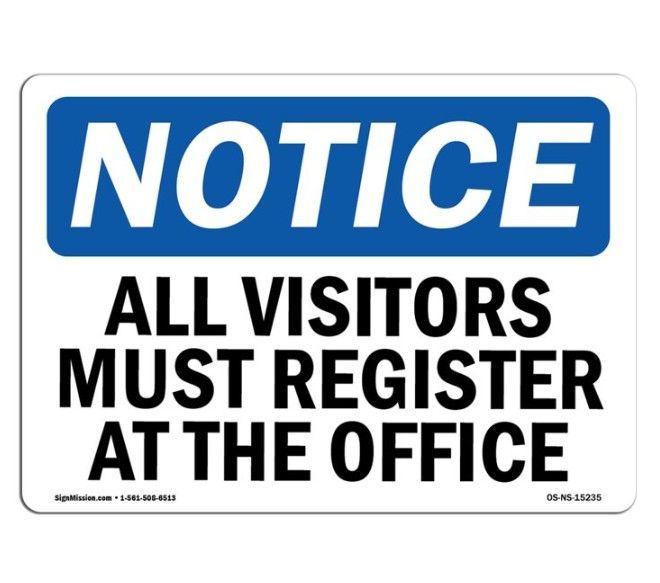 OSHA Sign, 10" H, 14" W, Aluminum, NOTICE All Visitors Must Register At Office Sign, Landscape