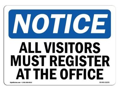OSHA Sign, 10" H, 14" W, Aluminum, NOTICE All Visitors Must Register At Office Sign, Landscape