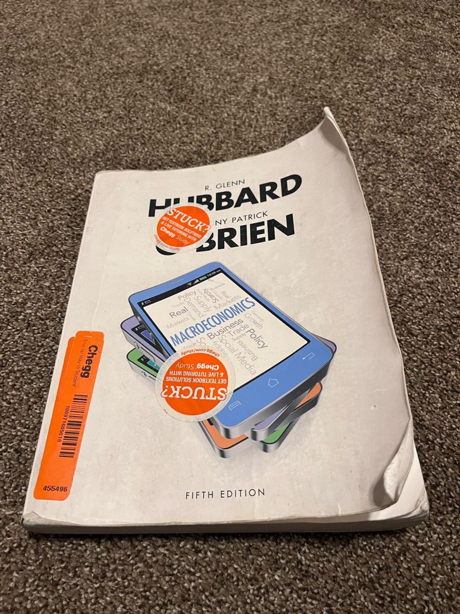 Macroeconomics - 5th Edition by R. Glenn Hubbard and Anthony Patrick O'Brien