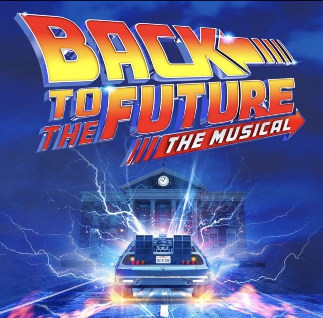 Back to the Future Musical Tue 6/9