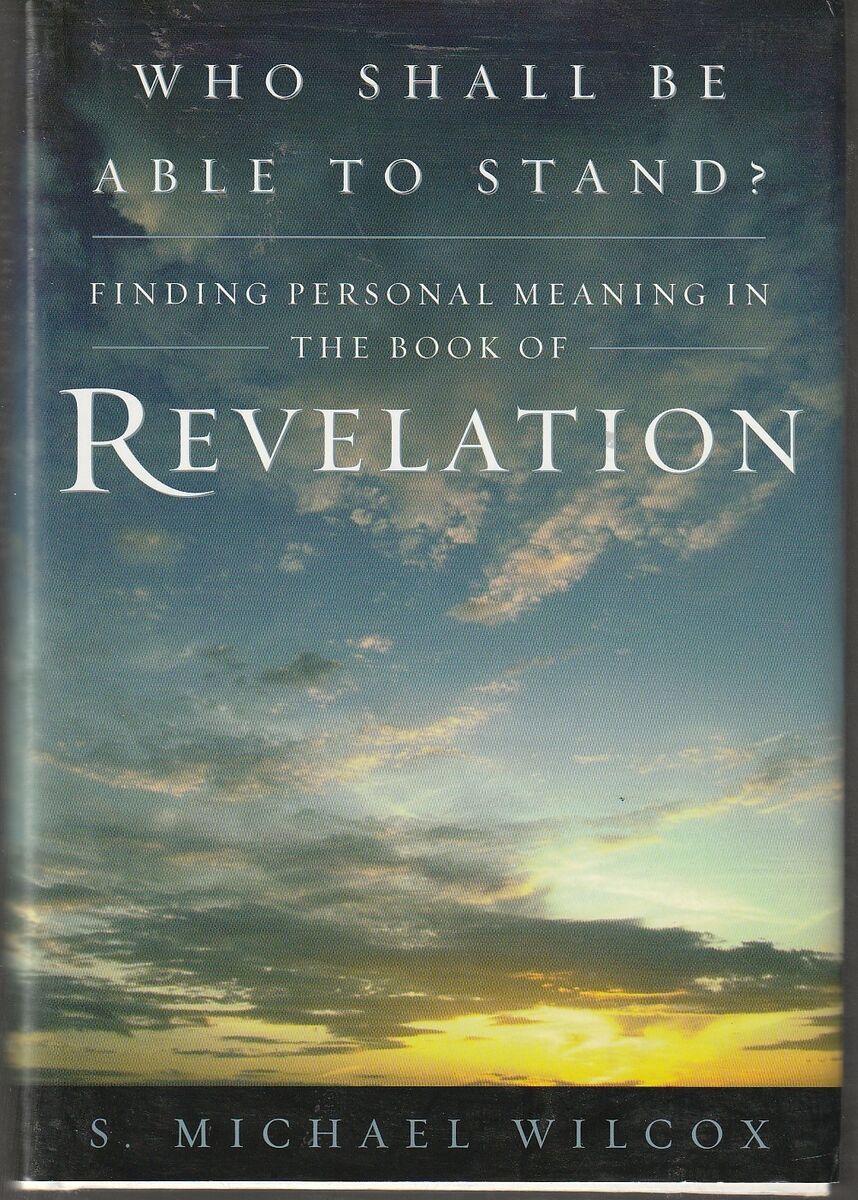 Who Shall Be Able to Stand: Finding Personal Meaning in the Book of Revelation