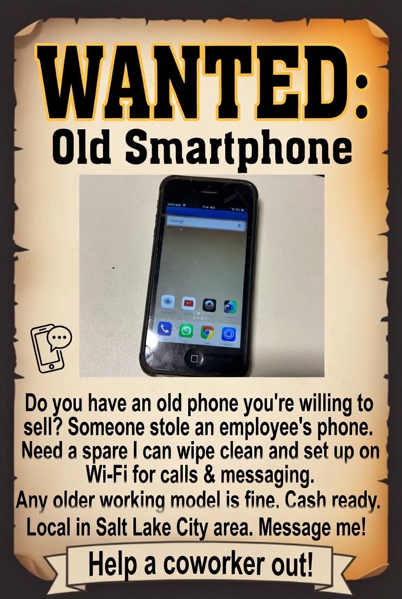 Old Android or iPhone Wanted