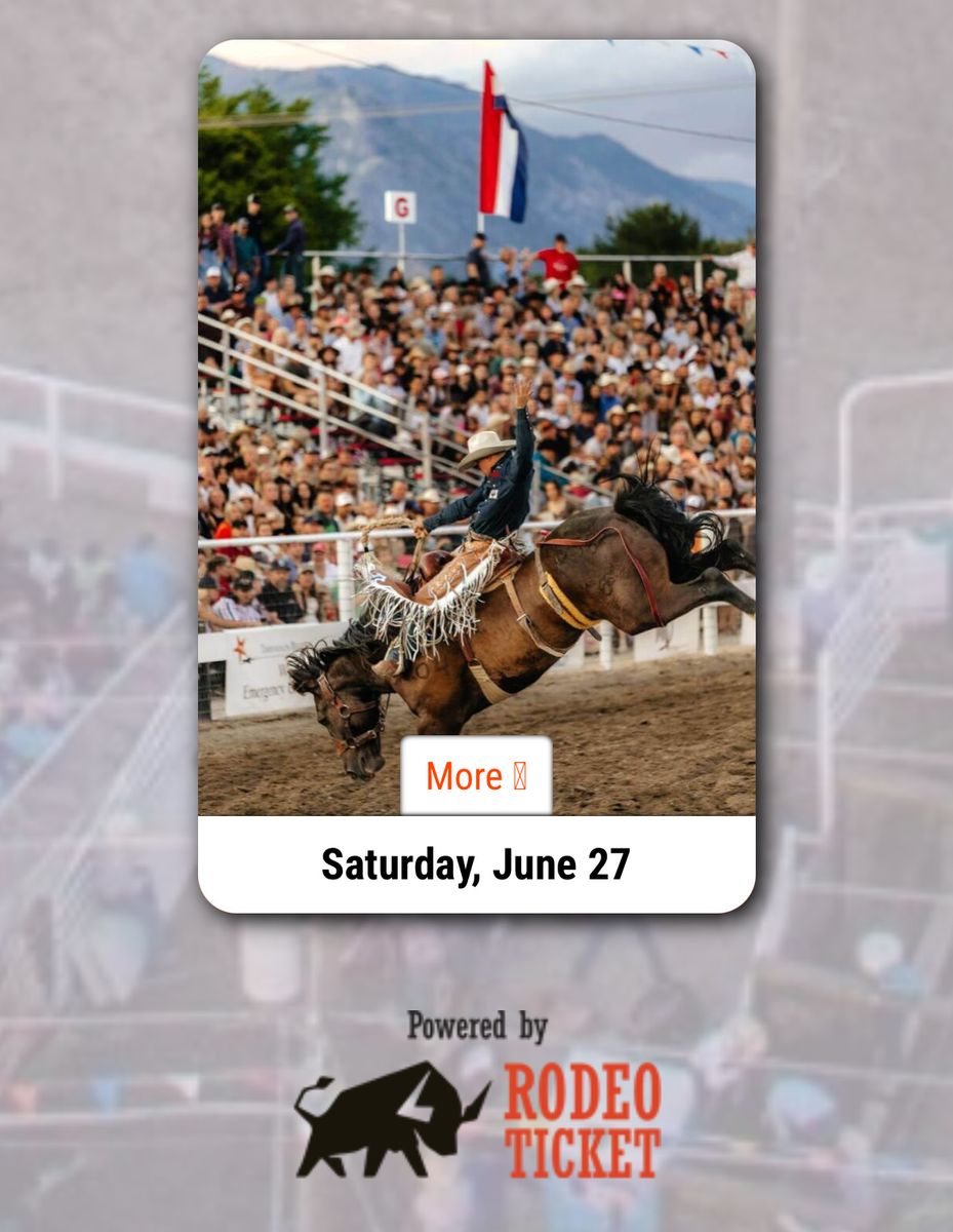 8 Lehi Rodeo Tickets Saturday June 27
