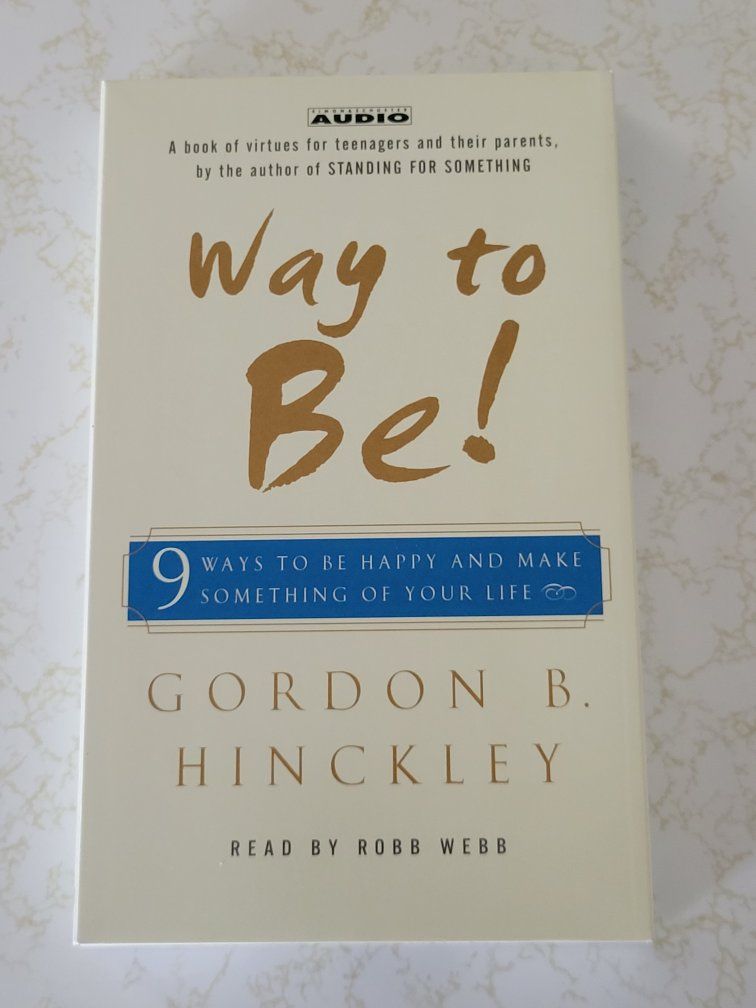 Way to Be! by Gordon B. Hinckley Cassette Audiobook Simon & Schuster for Teens/Parents