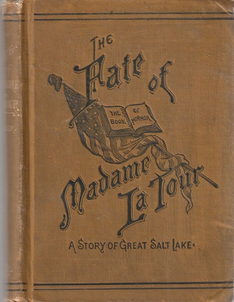 1881 Historical Novel "The Fate of Madame La Tour: Tale of Great Salt Lake