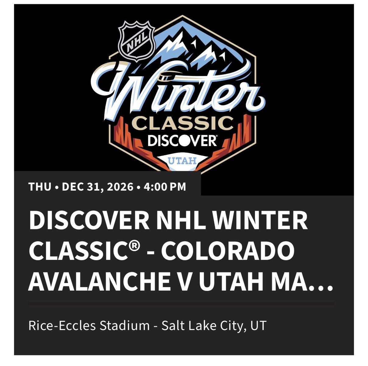 Discover NHL Winter Classic - Colorado Avalanche vs. Utah - Dec 31, 2026 - Rice-Eccles Stadium