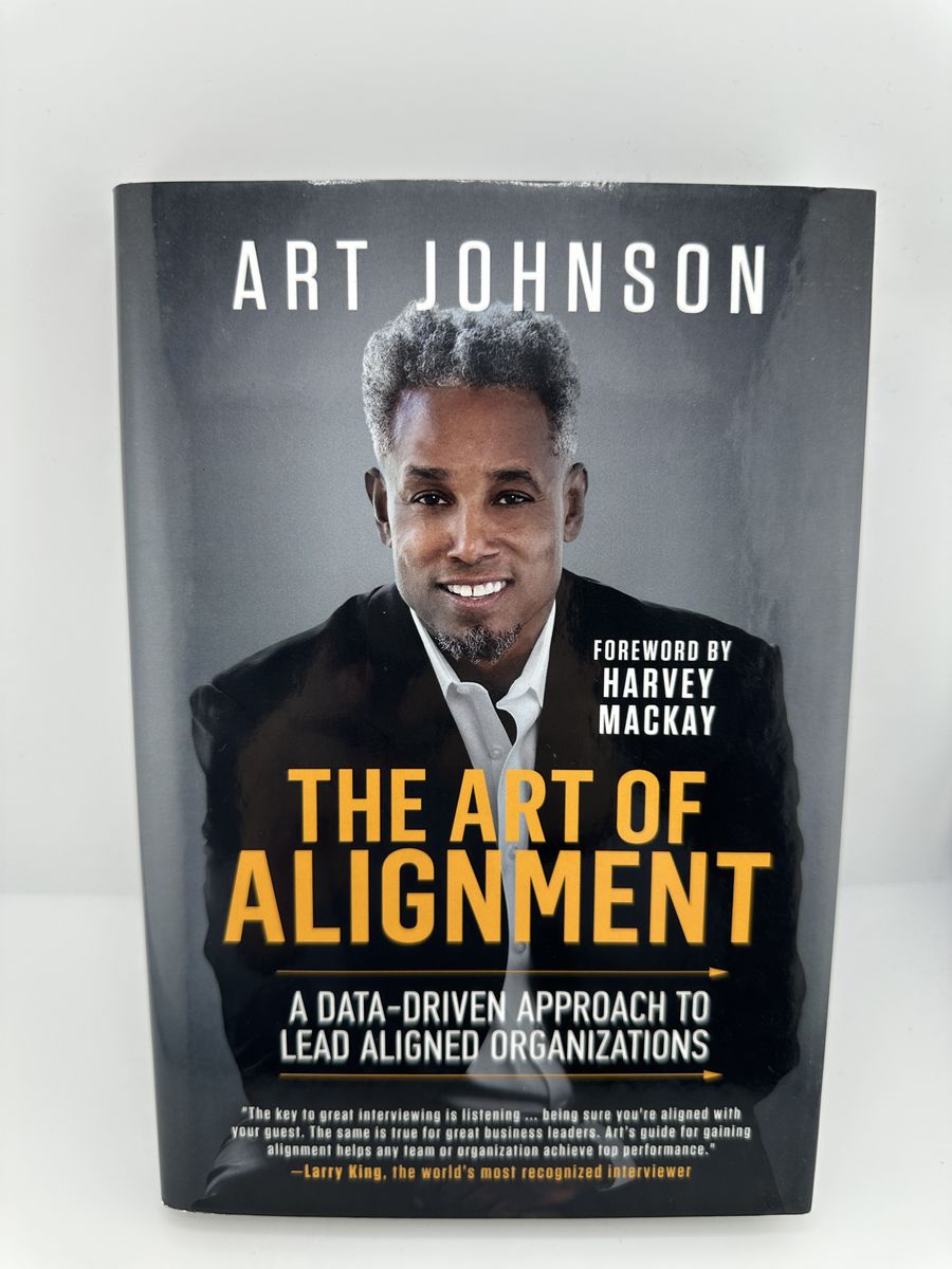 Art of Alignment Art Johnson HC Business Leadership Strategy Data Driven